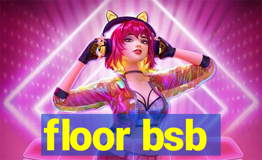 floor bsb