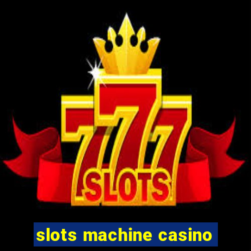 slots machine casino