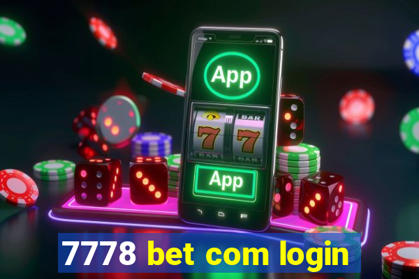 7778 bet com login