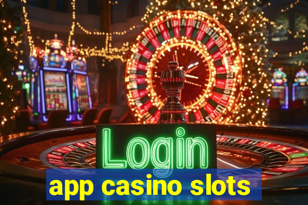 app casino slots