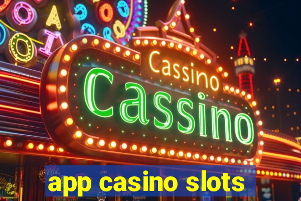 app casino slots