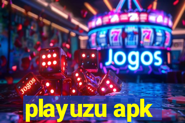 playuzu apk