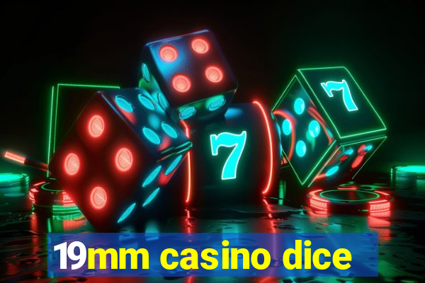 19mm casino dice