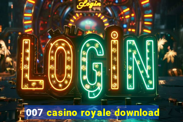 007 casino royale download