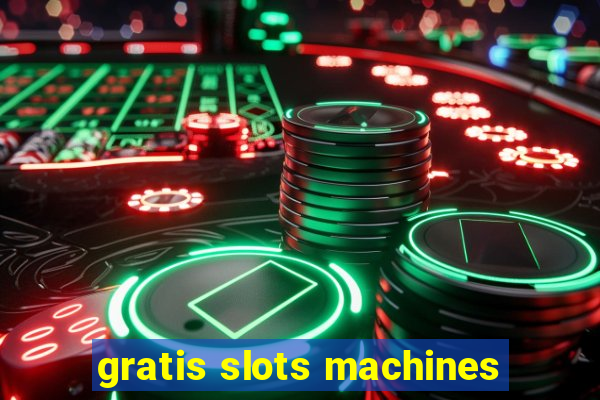 gratis slots machines