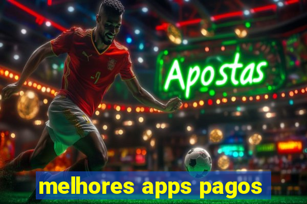 melhores apps pagos