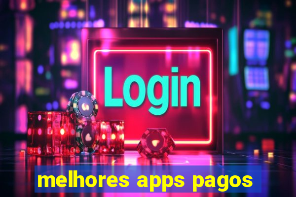 melhores apps pagos