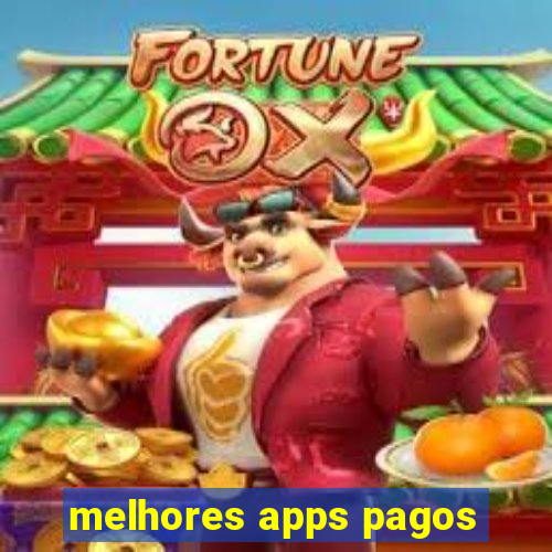 melhores apps pagos