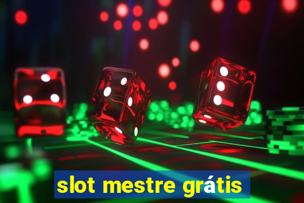 slot mestre grátis