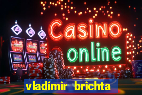 vladimir brichta pelado bingo