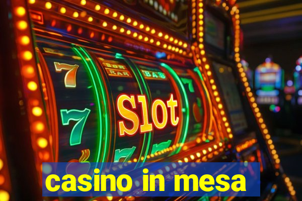 casino in mesa