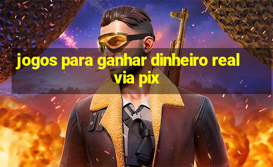 jogos para ganhar dinheiro real via pix