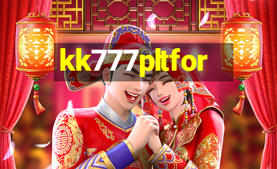 kk777pltfor