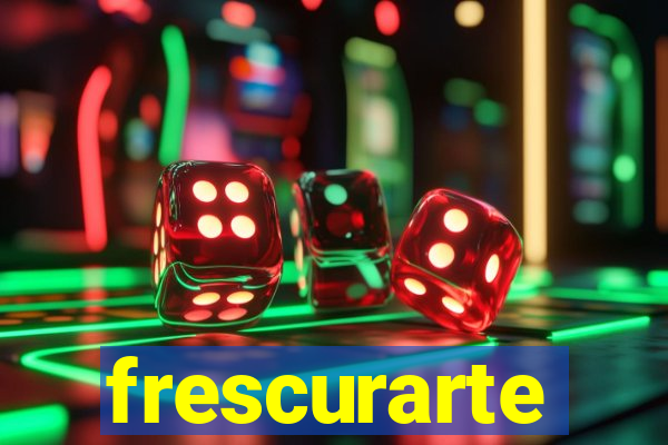 frescurarte