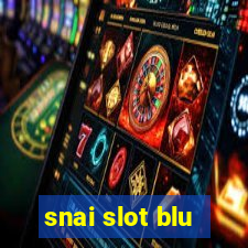 snai slot blu