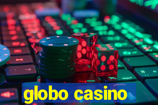 globo casino