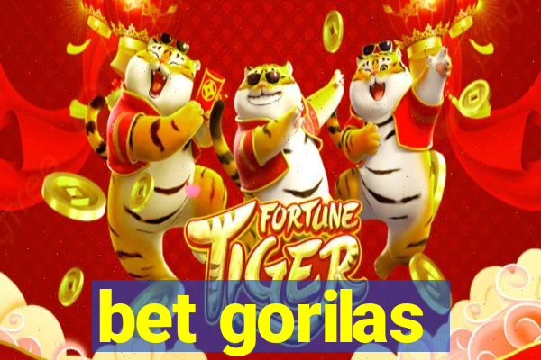 bet gorilas