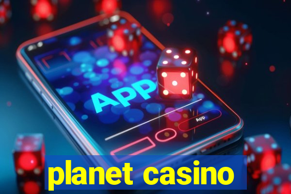 planet casino