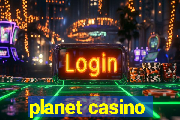 planet casino