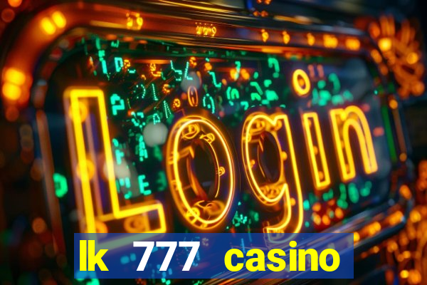 lk 777 casino login register