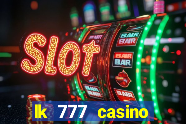 lk 777 casino login register