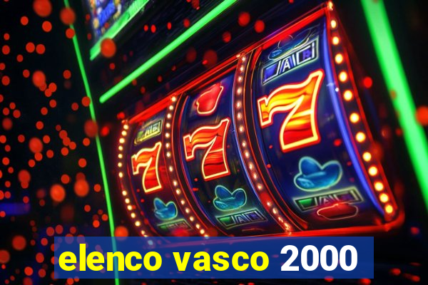 elenco vasco 2000