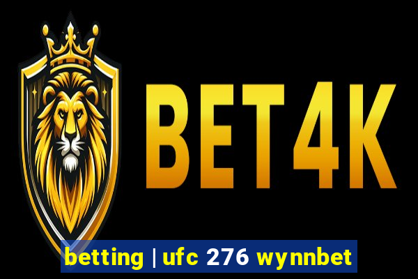 betting | ufc 276 wynnbet