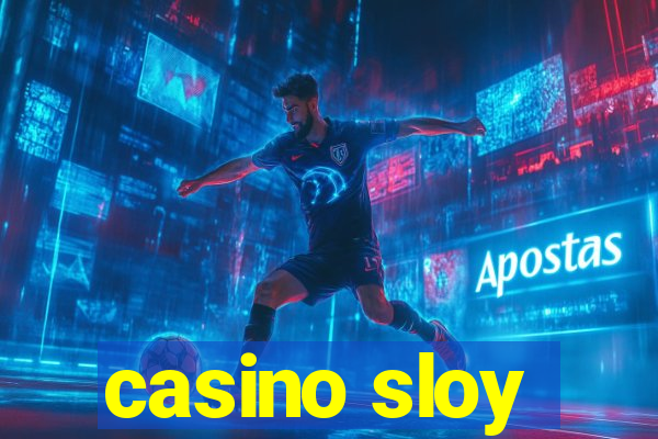 casino sloy