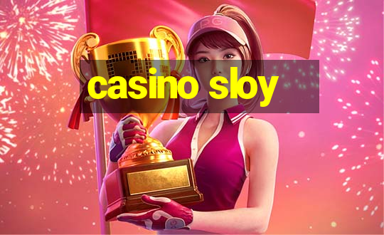 casino sloy