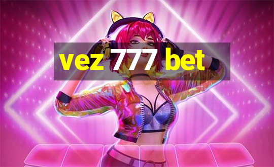 vez 777 bet