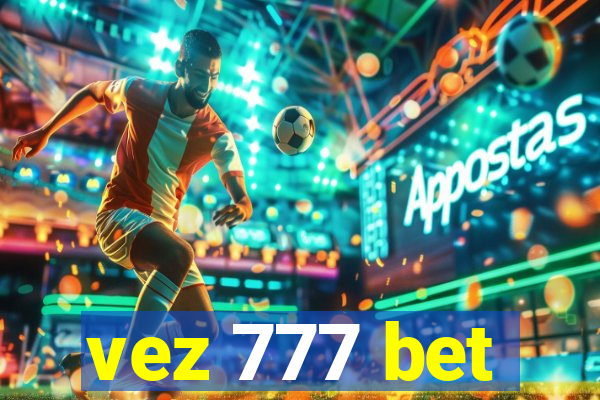 vez 777 bet