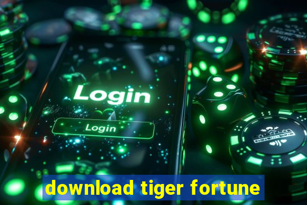 download tiger fortune