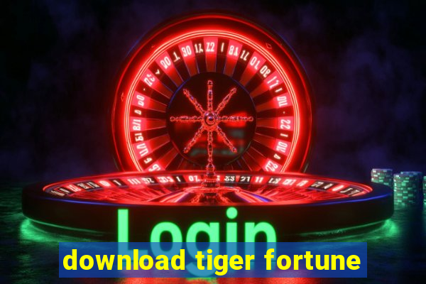 download tiger fortune