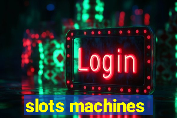 slots machines