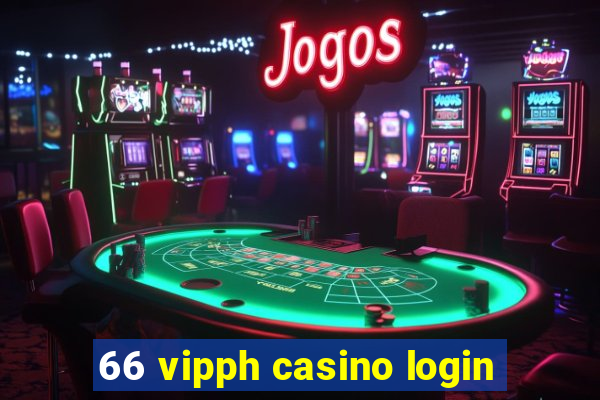 66 vipph casino login