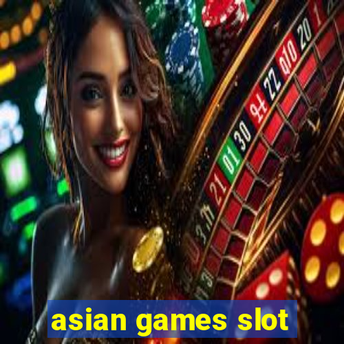 asian games slot