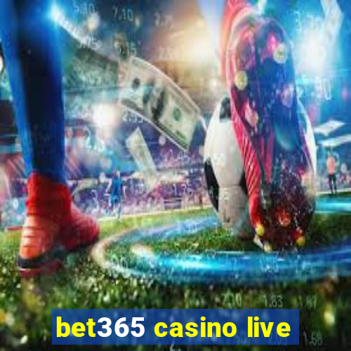 bet365 casino live