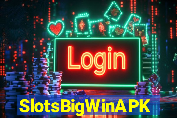 SlotsBigWinAPK