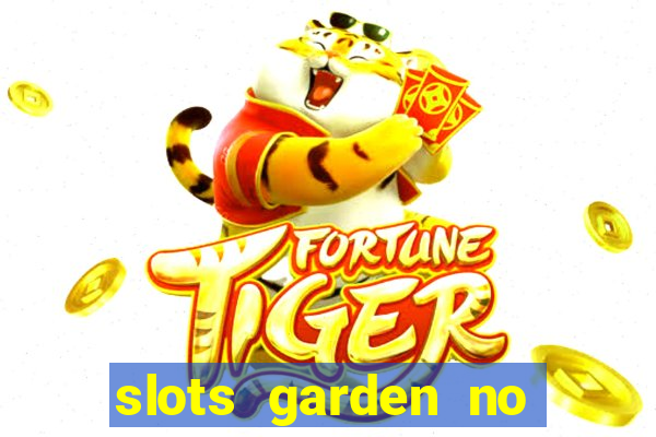 slots garden no deposit bonus