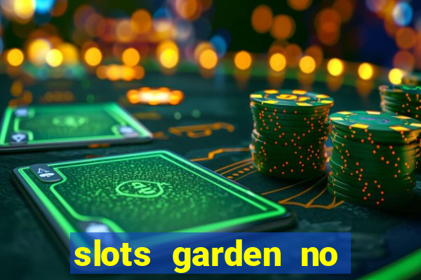 slots garden no deposit bonus