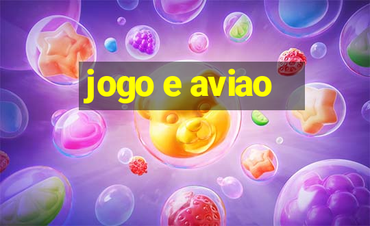 jogo e aviao