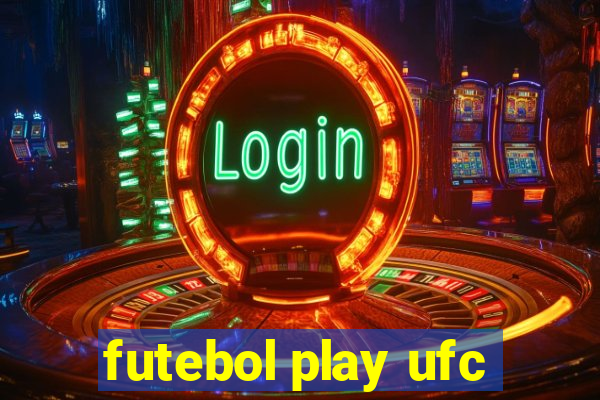 futebol play ufc