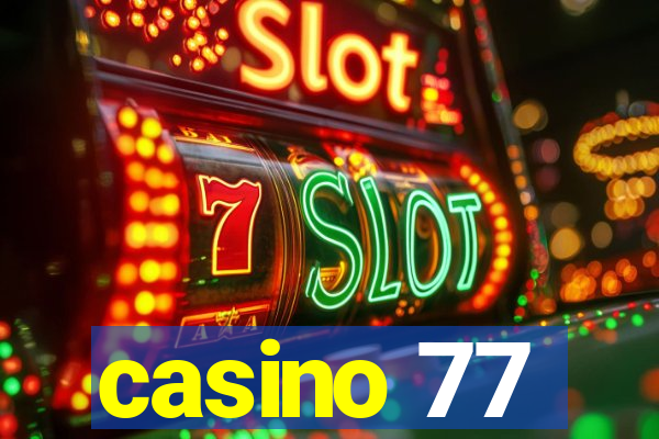 casino 77