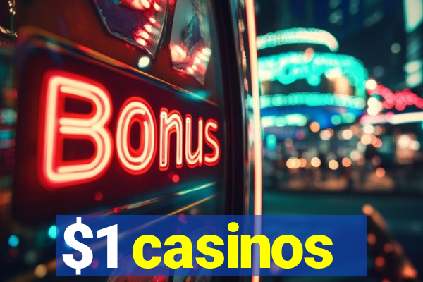 $1 casinos