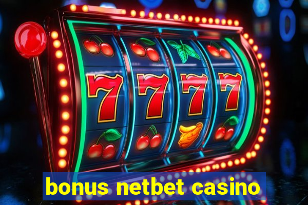 bonus netbet casino