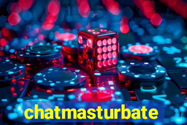 chatmasturbate