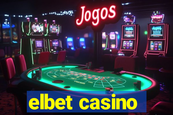 elbet casino