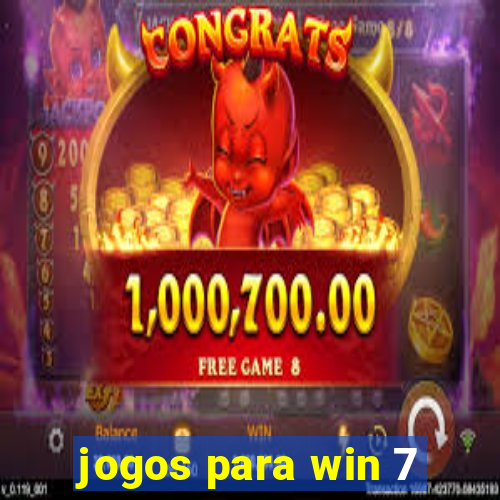 jogos para win 7