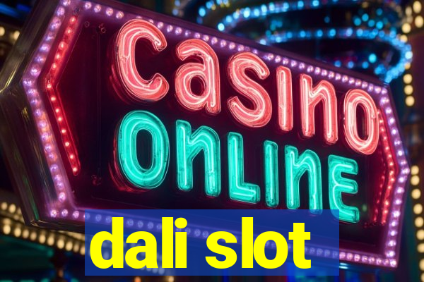 dali slot