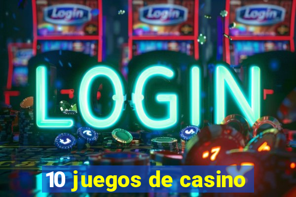 10 juegos de casino